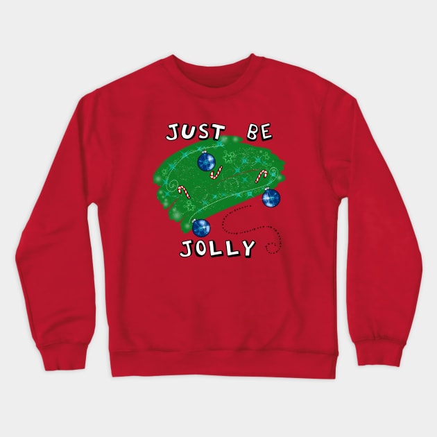 Just Be Jolly Crewneck Sweatshirt by DitzyDonutsDesigns